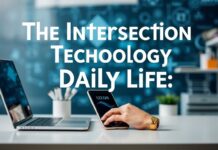 The Intersection of Technology and Daily Life: How Tech Innovations Enhance Our Routines The Intersection of Technology and Daily Life: How Tech Innovations Improve Our Routines